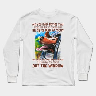 The dog likes to go out of the car window, Funny dog quotes Long Sleeve T-Shirt